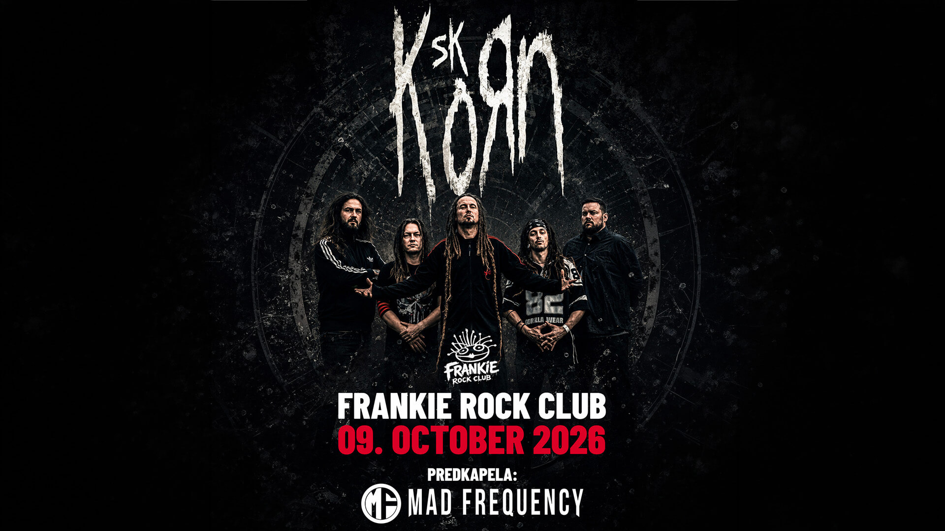 KoRn SK TRIBUTE BAND + MAD FREQUENCY